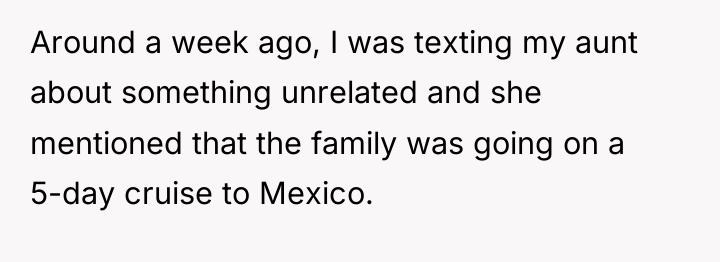 Around a week ago, I was texting my aunt about...