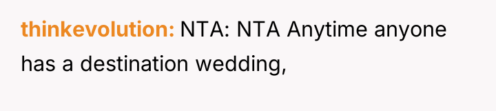 thinkevolution NTA: NTA Anytime anyone has a destination wedding,