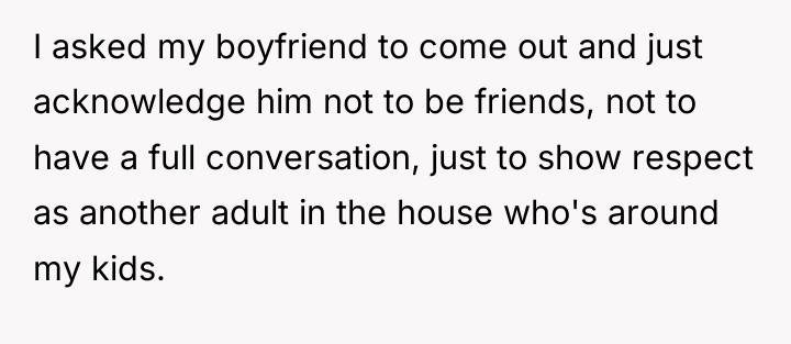 I asked my boyfriend to come out and just acknowledge...