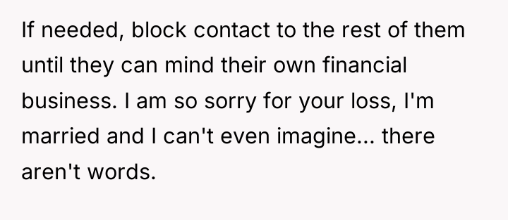 If needed, block contact to the rest of them until...