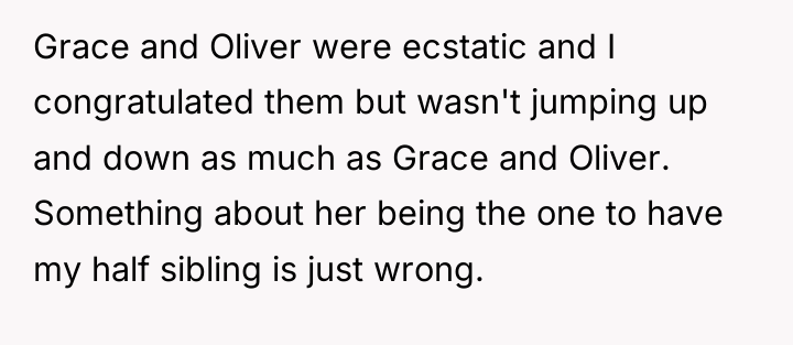 Grace and Oliver were ecstatic and I congratulated them but...