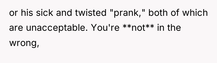 or his sick and twisted "prank," both of which are...