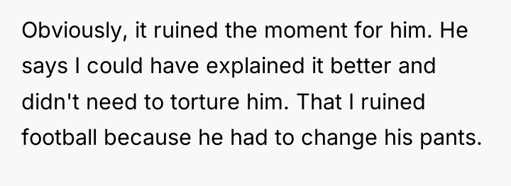 Obviously, it ruined the moment for him. He says I...