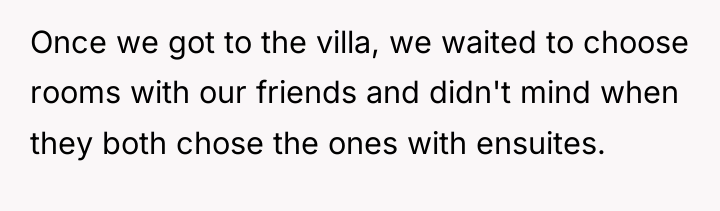 Once we got to the villa, we waited to choose...