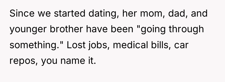 Since we started dating, her mom, dad, and younger brother...