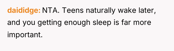daididge NTA. Teens naturally wake later, and you getting enough...