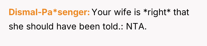 Dismal-Pa*senger Your wife is *right* that she should have been...