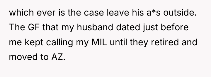 which ever is the case leave his a*s outside. The...