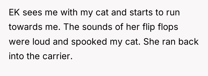 EK sees me with my cat and starts to run...