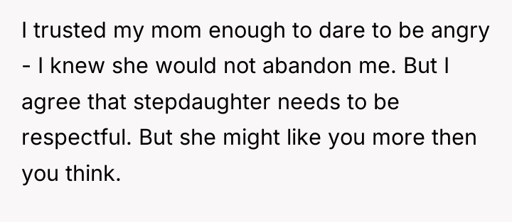 I trusted my mom enough to dare to be angry...