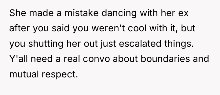 She made a mistake dancing with her ex after you...