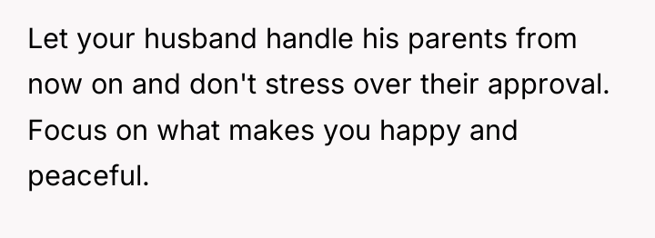 Let your husband handle his parents from now on and...