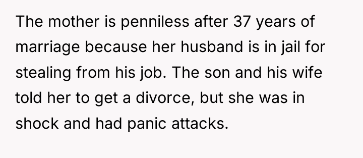 The mother is penniless after 37 years of marriage because...