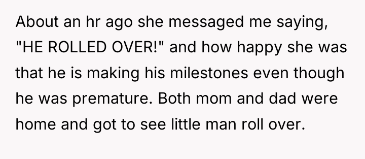 About an hr ago she messaged me saying, "HE ROLLED...