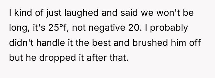 I kind of just laughed and said we won't be...