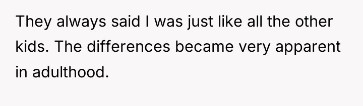 They always said I was just like all the other...