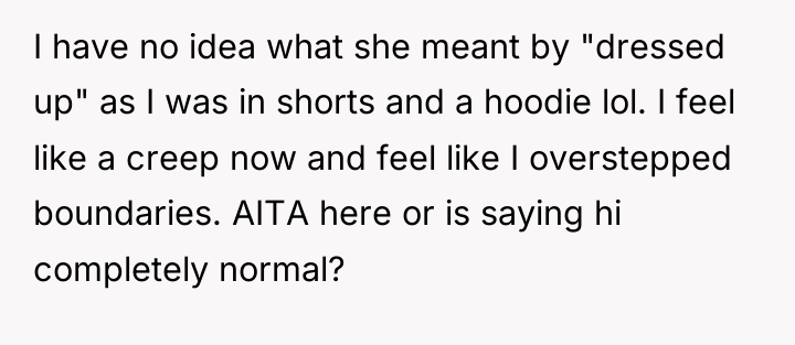 I have no idea what she meant by "dressed up"...