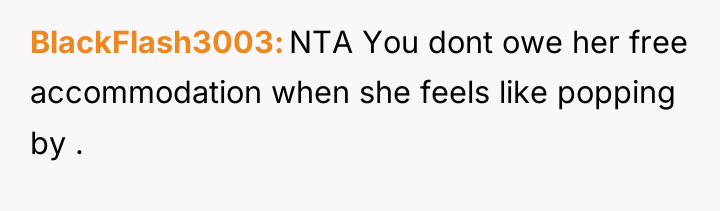 BlackFlash3003 NTA You dont owe her free accommodation when she...