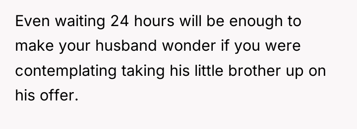 Even waiting 24 hours will be enough to make your...