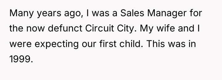 Many years ago, I was a Sales Manager for the...