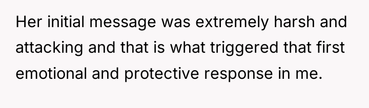 Her initial message was extremely harsh and attacking and that...