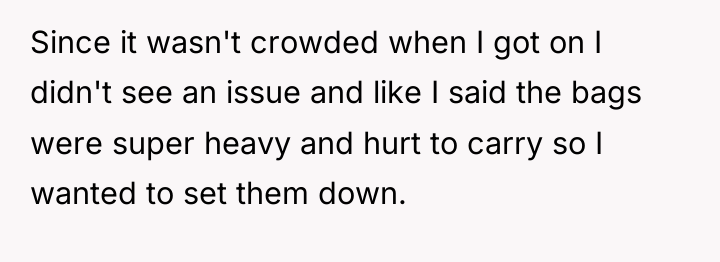 Since it wasn't crowded when I got on I didn't...