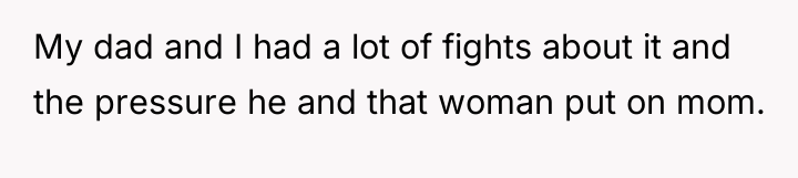 My dad and I had a lot of fights about...
