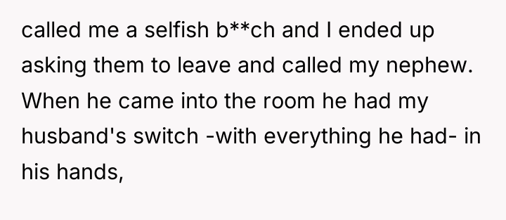called me a selfish b**ch and I ended up asking...