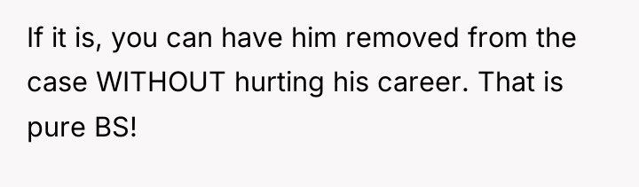 If it is, you can have him removed from the...