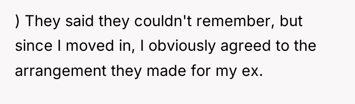 ) They said they couldn't remember, but since I moved...