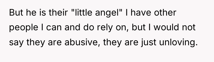 But he is their "little angel" I have other people...