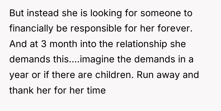 But instead she is looking for someone to financially be...