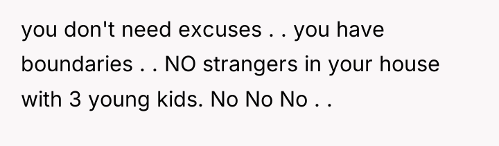 you don't need excuses . . you have boundaries ....