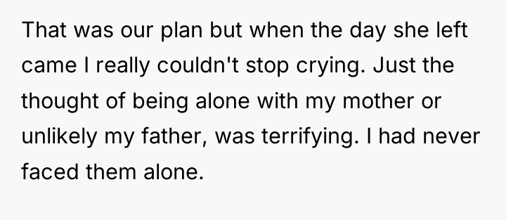 That was our plan but when the day she left...