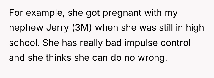 For example, she got pregnant with my nephew Jerry (3M)...