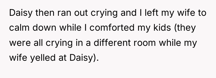 Daisy then ran out crying and I left my wife...