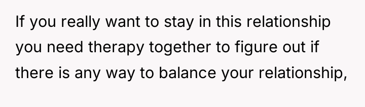 If you really want to stay in this relationship you...