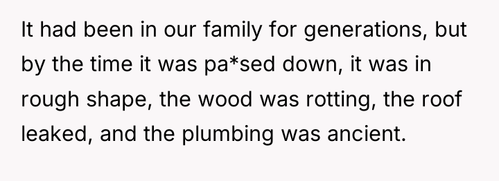 It had been in our family for generations, but by...