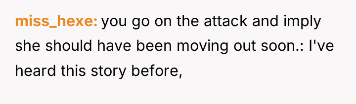 miss_hexe you go on the attack and imply she should...