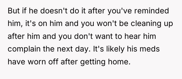 But if he doesn't do it after you've reminded him,...