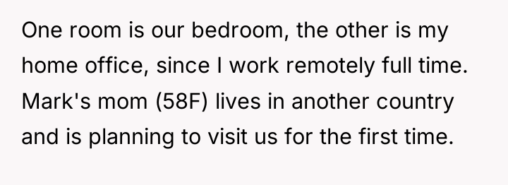 One room is our bedroom, the other is my home...