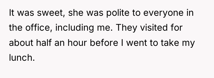 It was sweet, she was polite to everyone in the...
