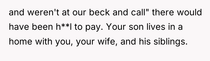and weren't at our beck and call" there would have...