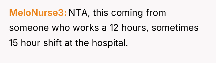 MeloNurse3 NTA, this coming from someone who works a 12...