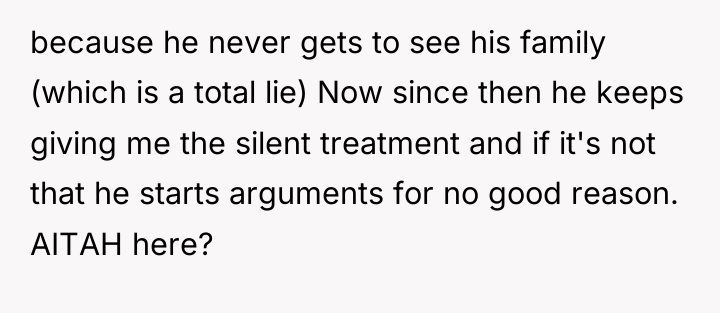because he never gets to see his family (which is...
