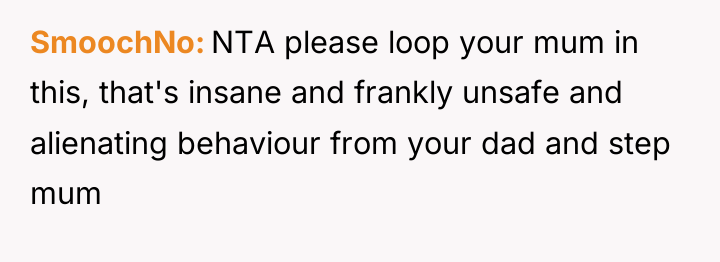 SmoochNo NTA please loop your mum in this, that's insane...