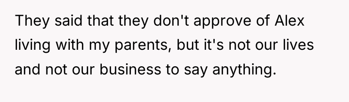 They said that they don't approve of Alex living with...