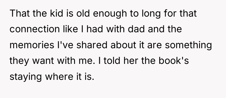 That the kid is old enough to long for that...