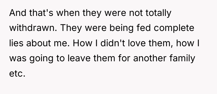 And that's when they were not totally withdrawn. They were...