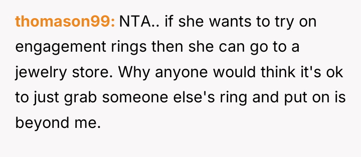 thomason99 NTA.. if she wants to try on engagement rings...